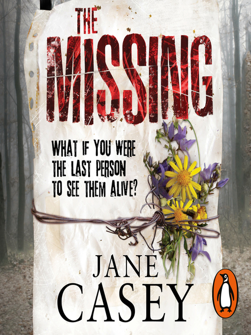 Title details for The Missing by Jane Casey - Available